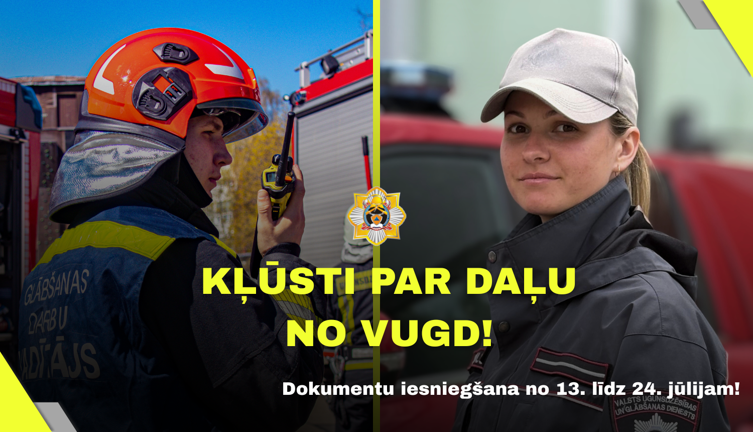 Uzraksts "Kļūsti par daļu no VUGD". Dokumentu iesniegšana no 13. līdz 24. jūlijam. Fonā divi koledžas kadeti.